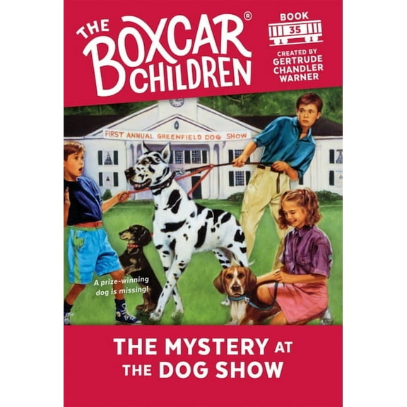 Boxcar Children Mysteries The Mystery at the Dog Show, Book 35, (Paperback)