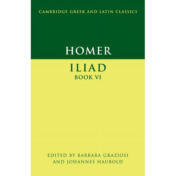 Cambridge Greek and Latin Classics Homer: Iliad Book VI, (Paperback)