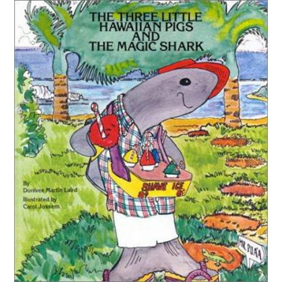 Pre-Owned Three Little Hawaiian Pigs and the Magic Shark (Hardcover) 0940350254 9780940350250