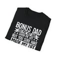 thumbnail image 4 of Step Dad Fathers Day Bonus Dad gift from family Unisex T-Shirt, 4 of 4