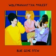 Wolfmanhattan Project - Blue Gene Stew - Rock - CD