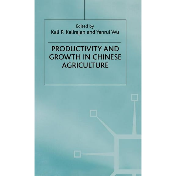 Studies on the Chinese Economy Productivity and Growth in Chinese Agriculture, (Hardcover)