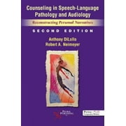Counseling in Speech-Language Pathology and Audiology: Reconstructing Personal Narratives