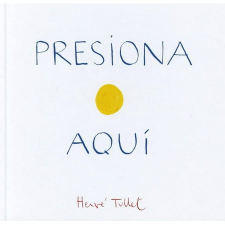 Presiona Aqui (Press Here Spanish language edition) (Hardcover)