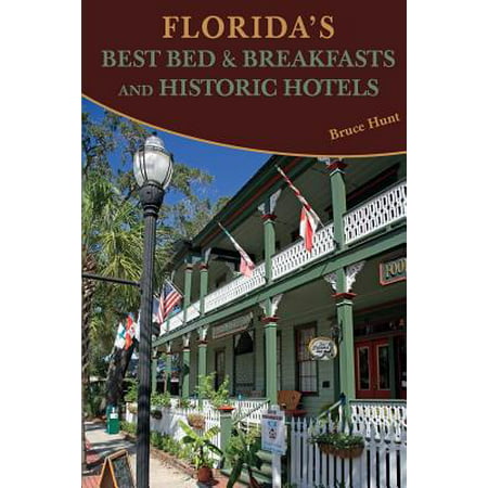 Florida's Best Bed & Breakfasts and Historic (Best Historic Domination Reward)
