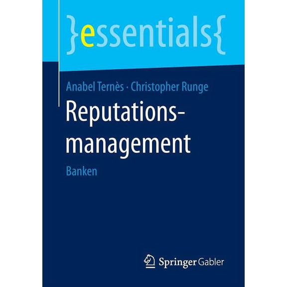 Essentials Reputationsmanagement: Banken, (Paperback)