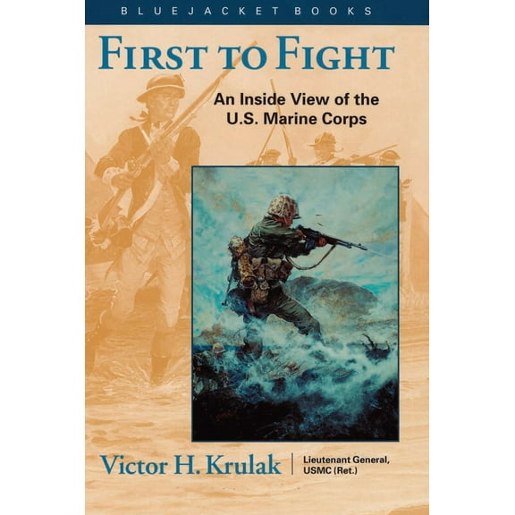 Pre-Owned First to Fight: An Inside View of the U.S. Marine Corps (Paperback) 1557504644 9781557504647