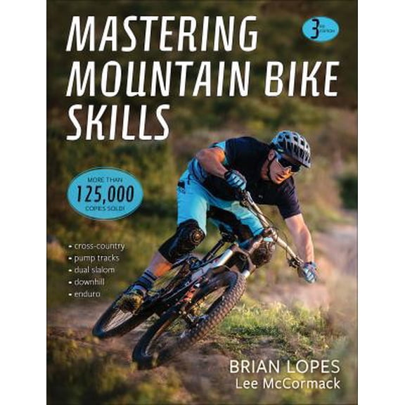 Pre-Owned Mastering Mountain Bike Skills (Paperback) 1492544493 9781492544494