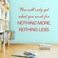 thumbnail image 1 of VWAQ You Will Only Get What You Work for Wall Decal Inspirational Office Quote, 1 of 1