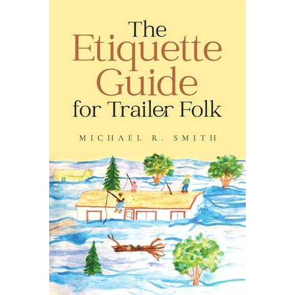 The Etiquette Guide For Trailer Folk, (Paperback)