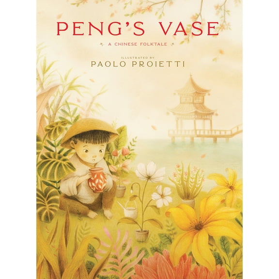 Peng's Vase: A Chinese Folktale, (Hardcover)