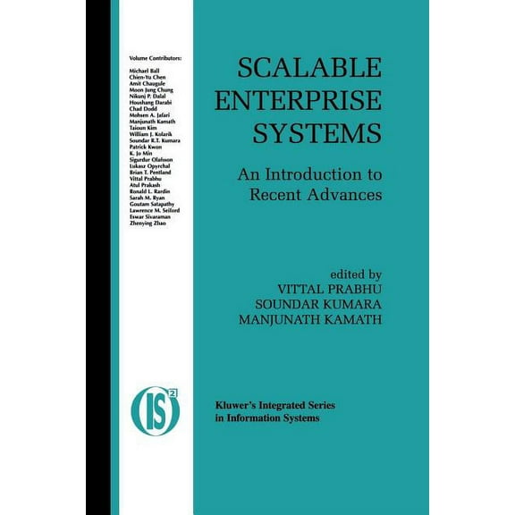 Integrated Information Systems Scalable Enterprise Systems: An Introduction to Recent Advances, Book 3, (Paperback)