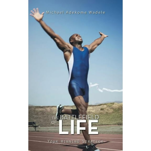 The Battlefield of Life (Paperback)