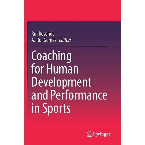 Coaching for Human Development and Performance in Sports, (Paperback)