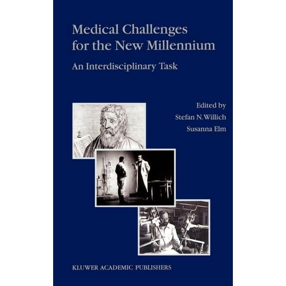Medical Challenges for the New Millennium: An Interdisciplinary Task, (Hardcover)
