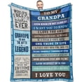 thumbnail image 1 of LHSHID Grandpa Blanket Gift for Grandpa from Granddaughter for Grandfather Who Wants Nothing to My Grandpa Soft Blanket Fathers Day Birthday Present for Grandpa 50x60in, 1 of 6