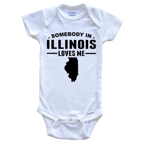 Somebody In Illinois Loves Me Baby Bodysuit - Illinois Baby Bodysuit