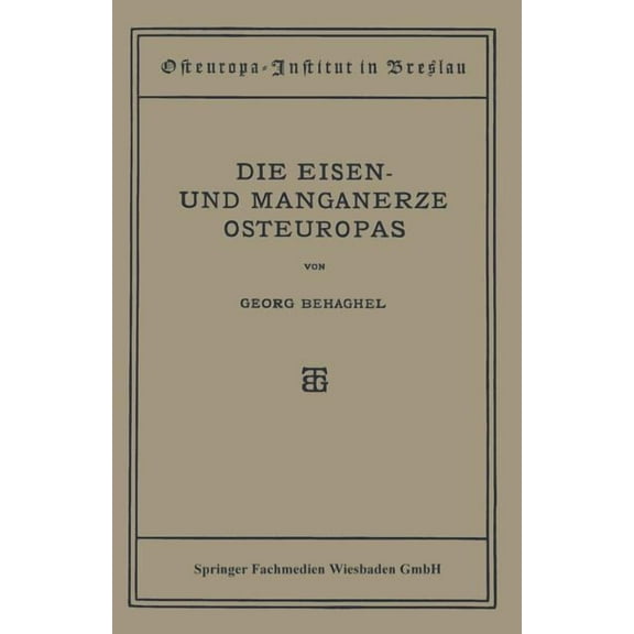 Die Eisen- Und Manganerze Osteuropas, (Paperback)