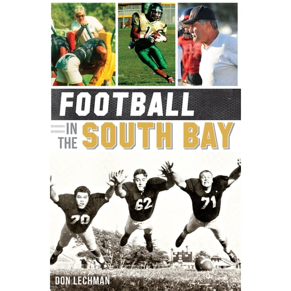 Football in the South Bay (Paperback)