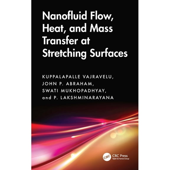 Nanofluid Flow, Heat, and Mass Transfer at Stretching Surfaces, (Hardcover)