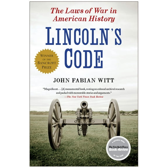 Lincoln's Code : The Laws of War in American History (Paperback)