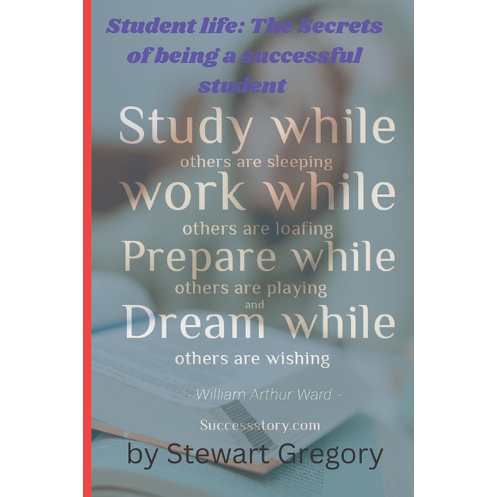 Student life: Secrets of being a successful student, (Paperback)