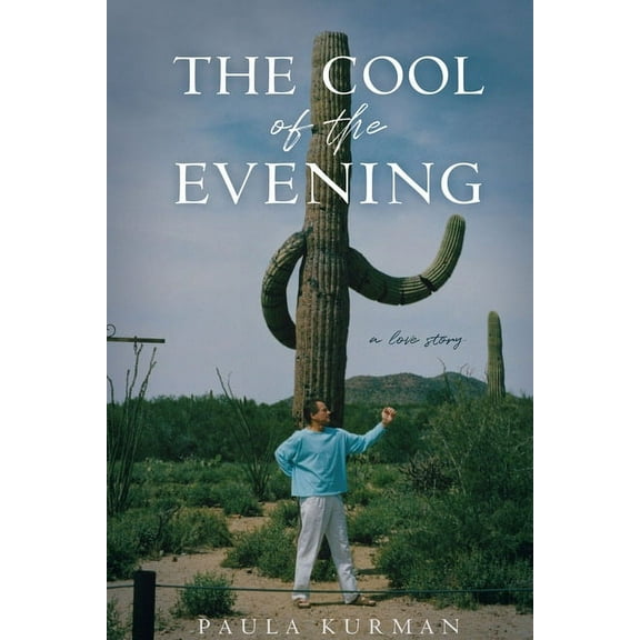 The Cool of the Evening: A Love Story, (Hardcover)