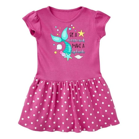 

Inktastic Be a Mermaid Make a Splash Blue Mermaid Tail Gift Baby Girl Dress