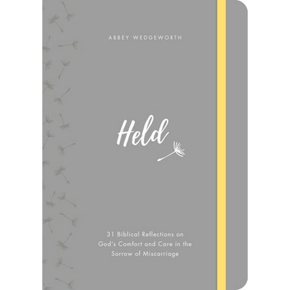 Pre-Owned Held: 31 Biblical Reflections on God's Comfort and Care in the Sorrow of Miscarriage (Hardcover) 1784984779 9781784984779