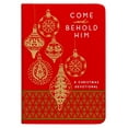 thumbnail image 1 of Pre-Owned Come and Behold Him: A Christmas Devotional (Unknown) 1424560020 9781424560028, 1 of 1