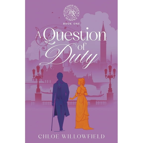 A Question of Duty: Weatherbys Regency Romance Book One, (Paperback)
