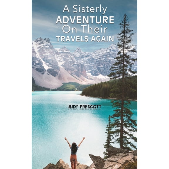 A Sisterly Adventure, (Paperback)