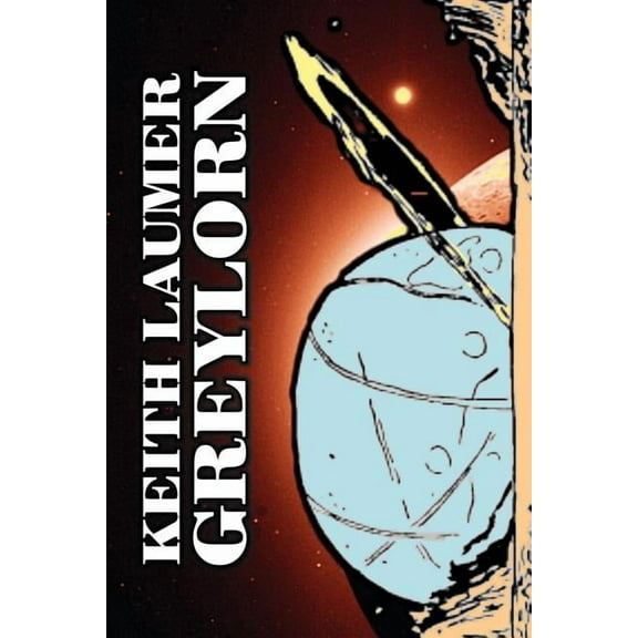 Greylorn by Keith Laumer, Science Fiction, Adventure, Fantasy, Space Opera, (Paperback)