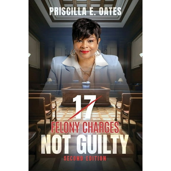 17 Felony Charges: Not Guilty, (Paperback)