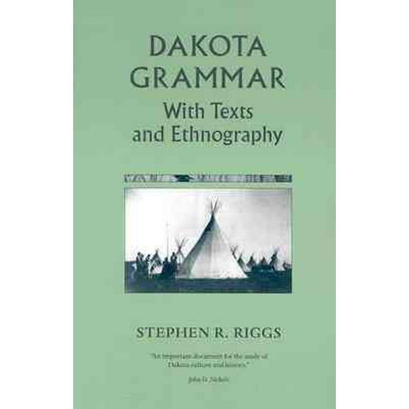 Dakota Grammar : With Texts and Ethnography (Paperback)