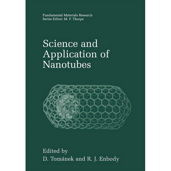 Fundamental Materials Research Science and Application of Nanotubes, (Paperback)