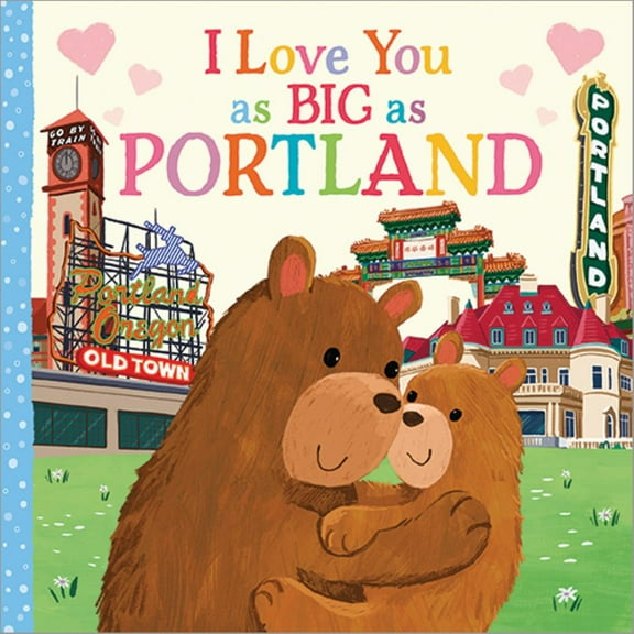 I Love You As Big As Portland (Board Book)