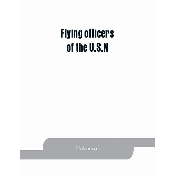 Flying officers of the U.S.N, (Paperback)
