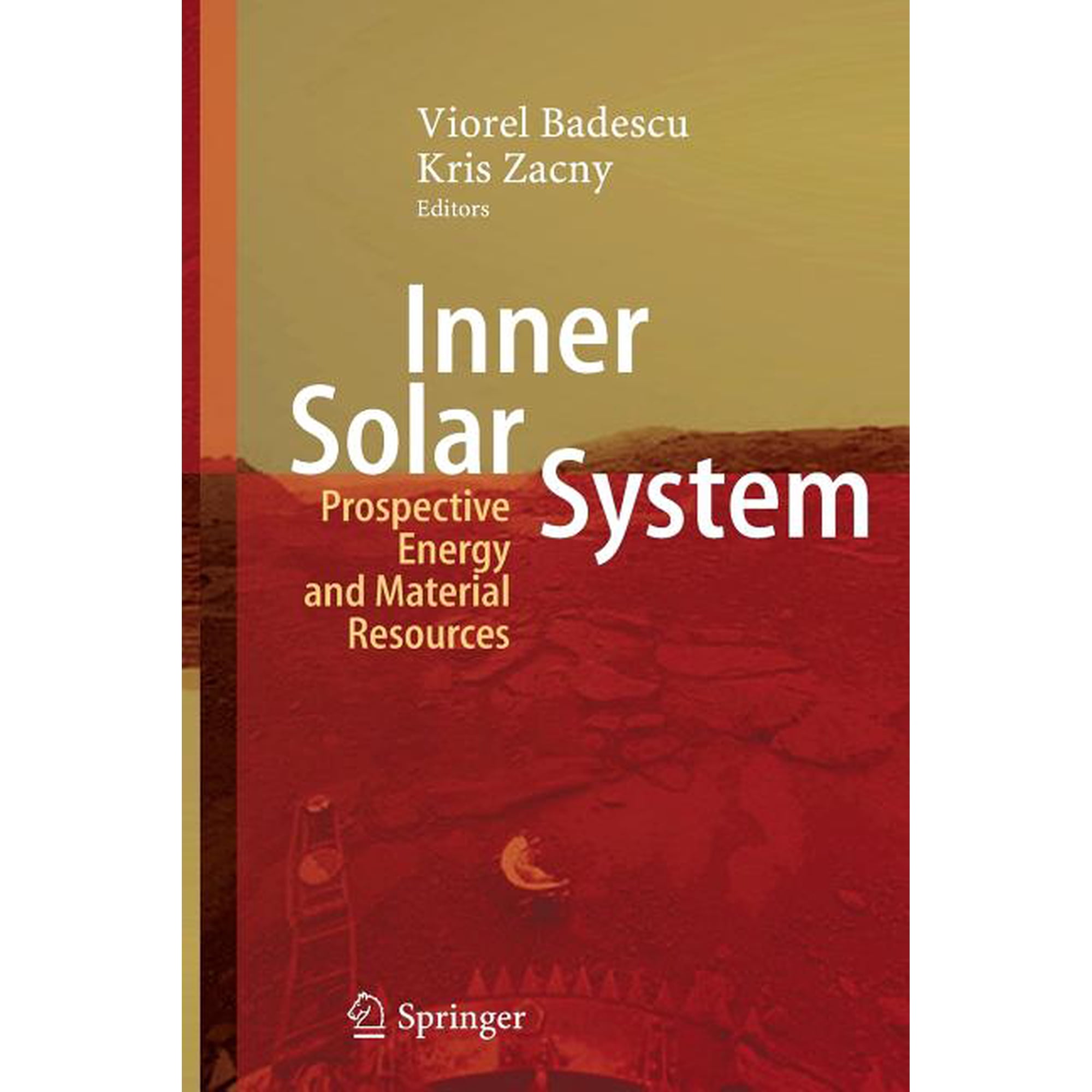 Inner Solar System: Prospective Energy and Material Resources (Paperback)