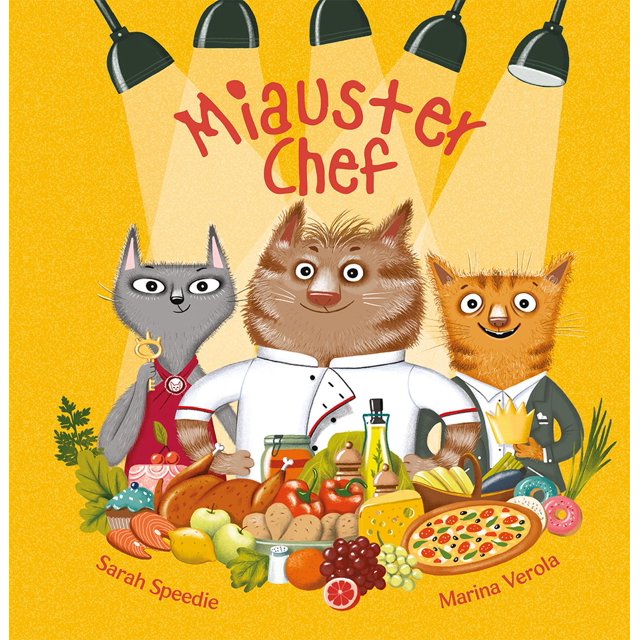 Libro Miauster Chef Tapa Blanda, Autor Sarah Speedie, Editorial Picaronaobelisco