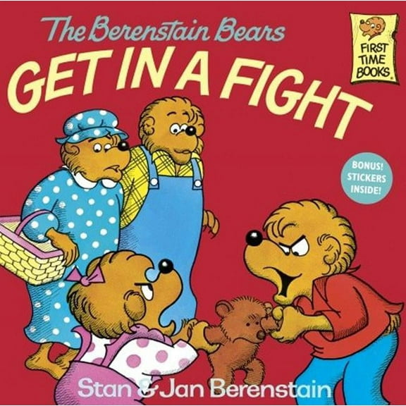 Berenstain Bears First Time Chapter Books: The Berenstain Bears Get in a Fight (Hardcover)