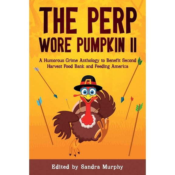 The Perp Wore Pumpkin The Perp Wore Pumpkin II, Book 2, (Paperback)