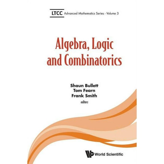 Ltcc Advanced Mathematics Algebra, Logic and Combinatorics, Book 3, (Paperback)