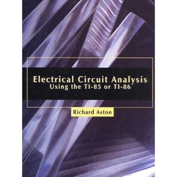 Pre-Owned Electrical Circuit Analysis Using the Ti-85 or Ti-86 (Paperback)
