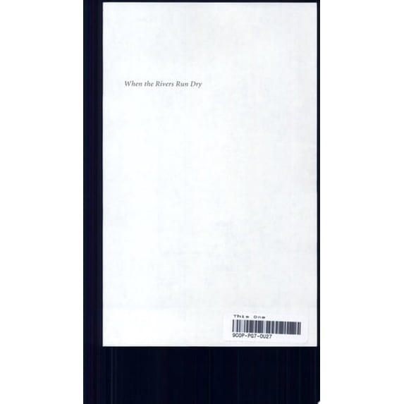 Pre-Owned When the Rivers Run Dry: Water--The Defining Crisis of the Twenty-First Century (Paperback) by Fred Pearce