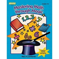 Kathy Schrock: Mastering Math Through Magic, Grades 4-6 (Paperback)