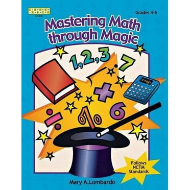 Kathy Schrock: Mastering Math Through Magic, Grades 4-6 (Paperback)
