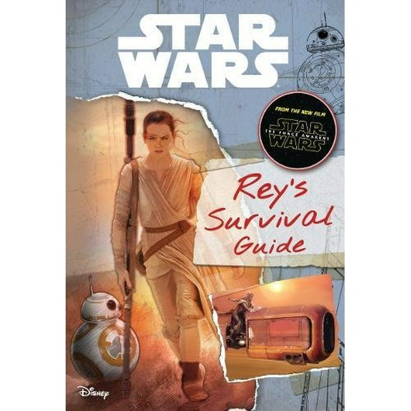 Star Wars: The Force Awakens: Rey's Survival Guide (Hardcover) by Lucasfilm