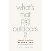 What's That Pig Outdoors? : A Memoir of Deafness, Used [Paperback]