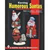 Carving Humorous Santas, Used [Paperback]